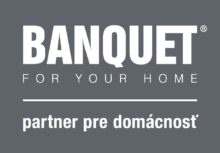 BANQUET – partner pre domácnosť